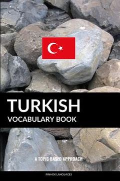 portada Turkish Vocabulary Book: A Topic Based Approach (en Inglés)