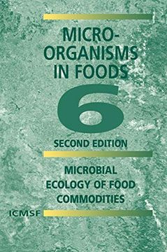 portada Microorganisms in Foods 6: Microbial Ecology of Food Commodities (v. 6) (in English)