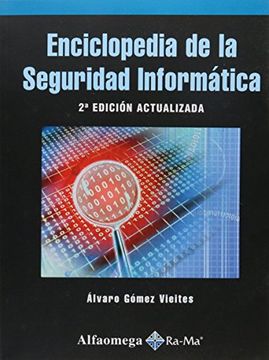 portada Enciclopedia de la Seguridad Informatica. Gomez. 2Ed. Act.