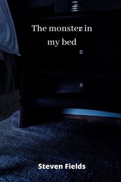 portada The monster in my bed (en Inglés)