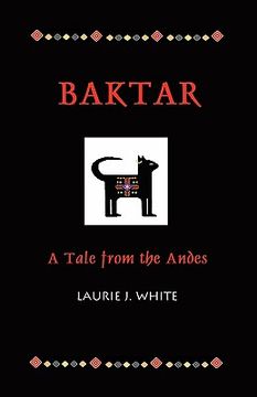 portada baktar, a tale from the andes (in English)