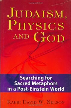portada Judaism, Physics and God: Searching for Sacred Metaphors in a Post-Einstein World (en Inglés)