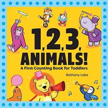 portada 1, 2, 3, Animals! A First Counting Book for Toddlers (en Inglés)