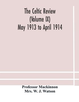 portada The Celtic review (Volume IX) May 1913 to April 1914