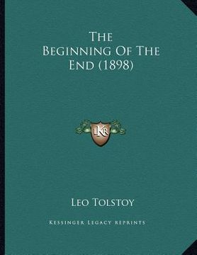 portada the beginning of the end (1898) (in English)