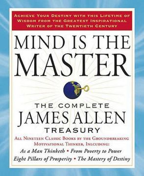 portada Mind is the Master: The Complete James Allen Treasury (in English)