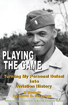 portada Playing the Game (Color Paperback): Turning My Personal Defeat Into Aviation History (en Inglés)