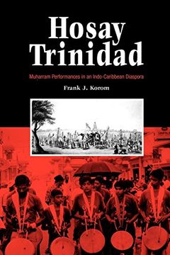 portada Hosay Trinidad: Muharram Performances in an Indo-Caribbean Diaspora 