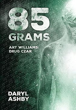 portada 85 Grams: The Story of art Williams - Drug Czar (en Inglés)