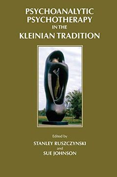 portada Psychoanalytic Psychotherapy in the Kleinian Tradition (Efpp Clinical Monograph Series) (en Inglés)