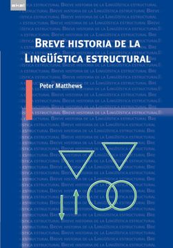 portada Breve Historia de la Lingüística Estructural (in Spanish)