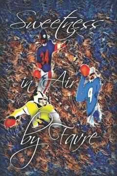 portada Sweetness in Air by Favre: Mississippi Legends