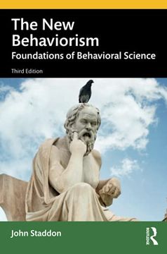 portada The new Behaviorism: Foundations of Behavioral Science (en Inglés)