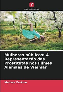 portada Mulheres Públicas: A Representação das Prostitutas nos Filmes Alemães de Weimar