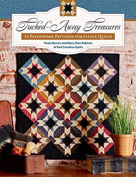 portada Tucked-Away Treasures: 14 Patchwork Patterns for Little Quilts (en Inglés)