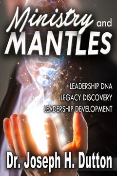 portada Ministry and Mantles: Leadership Development - Legacy Discovery (en Inglés)