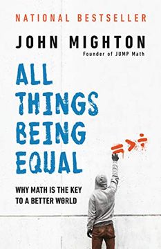 portada All Things Being Equal: Why Math is the key to a Better World 