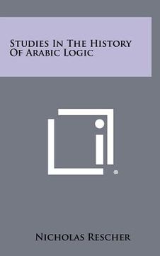 portada studies in the history of arabic logic (en Inglés)