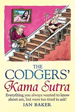 portada The Codgers' Kama Sutra: Everything you Wanted to Know About sex but Were too Tired to ask 