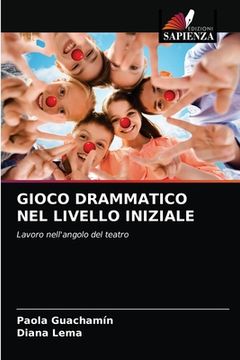 portada Gioco Drammatico Nel Livello Iniziale (en Italiano)