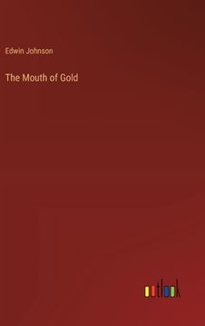 portada The Mouth of Gold (en Inglés)