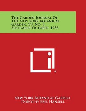 portada The Garden Journal of the New York Botanical Garden, V3, No. 5, September-October, 1953 (in English)
