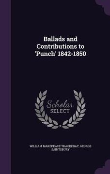 portada Ballads and Contributions to 'Punch' 1842-1850 (in English)