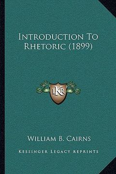 portada introduction to rhetoric (1899) (en Inglés)