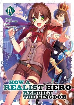 portada How a Realist Hero Rebuilt the Kingdom (Light Novel) Vol. 4 (in English)