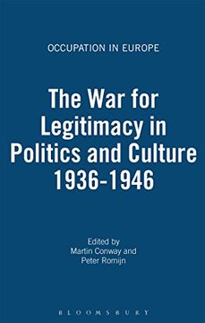 portada The war for Legitimacy in Politics and Culture 1936-1946 (Occupation in Europe) (in English)