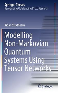 portada Modelling Non-Markovian Quantum Systems Using Tensor Networks (en Inglés)
