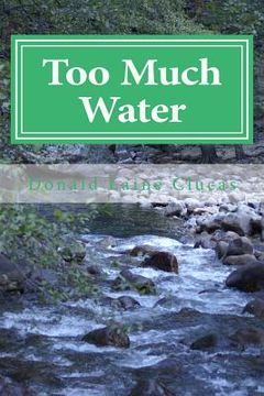 portada Too Much Water: Stories of Flooding in California (en Inglés)