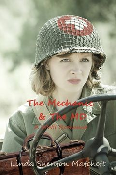 portada The Mechanic & The MD: A WWII Romance (in English)