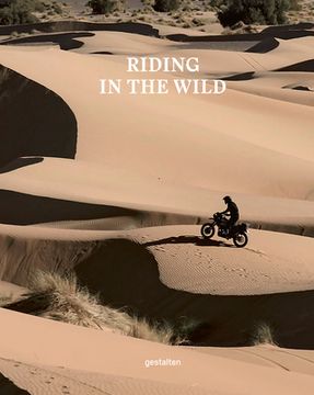 portada Riding in the Wild: Motorcycle Adventures off and on the Roads (in English)