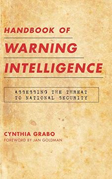 portada Handbook of Warning Intelligence: Assessing the Threat to National Security (Security and Professional Intelligence Education Series) (in English)