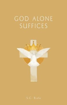 portada GOD Alone Suffices, Fourth American Edition (en Inglés)