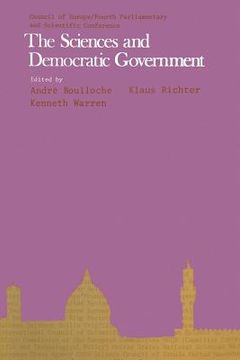 portada The Sciences and Democratic Government: Highlights of the Fourth Parliamentary and Scientific Conference, Florence, 1975 (en Inglés)