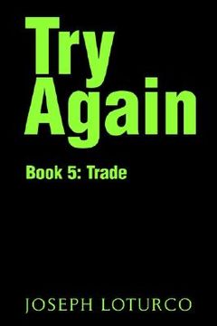 portada try again: book 5: trade (en Inglés)