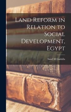 portada Land Reform in Relation to Social Development, Egypt (in English)