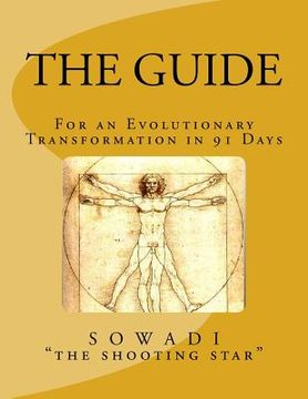 portada The Guide: For an Evolutionary Transformation in 91 Days (en Inglés)