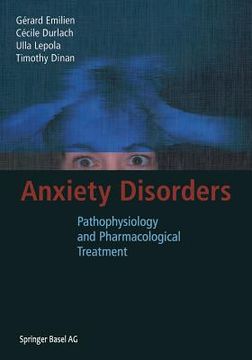 portada Anxiety Disorders: Pathophysiology and Pharmacological Treatment (en Inglés)