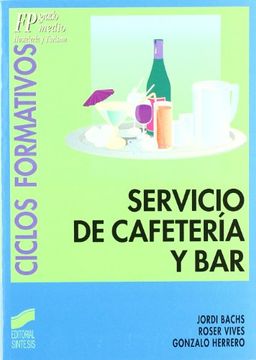 portada Servicio de Cafetería y bar (Ciclos Formativos. Fp Grado Medio. Hostelería y Turismo)
