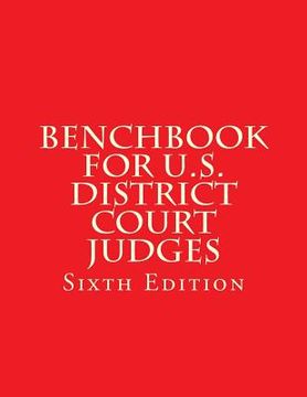 portada Benchbook for U.S. District Court Judges: Sixth Edition (en Inglés)