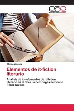 portada Elementos de It-Fiction Literario: Análisis de los Elementos de It-Fiction Literario en la Obra la de Bringas de Benito Pérez Galdós