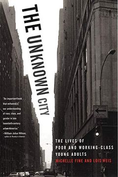 portada The Unknown City: The Lives of Poor and Working-Class Young Adults (en Inglés)