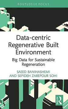 portada Data-Centric Regenerative Built Environment (Routledge Research in Sustainable Planning and Development in Asia) (en Inglés)