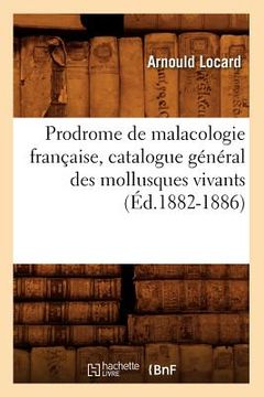 portada Prodrome de Malacologie Française, Catalogue Général Des Mollusques Vivants (Éd.1882-1886) (en Francés)