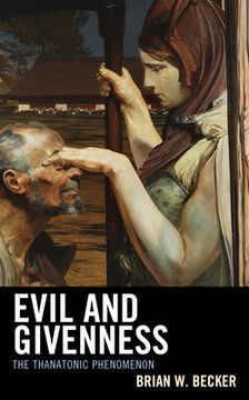 portada Evil and Givenness: The Thanatonic Phenomenon (en Inglés)