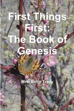 portada First Things First: The Book of Genesis (en Inglés)