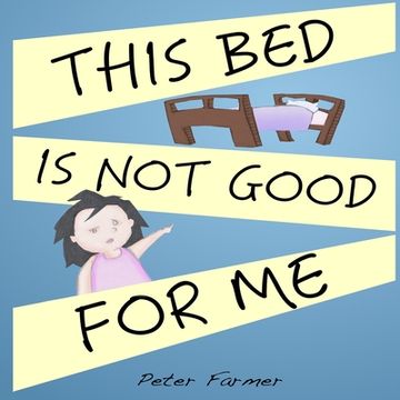 portada This Bed Is Not Good For Me (en Inglés)